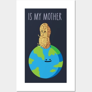 Funny peanut and mother earth Posters and Art